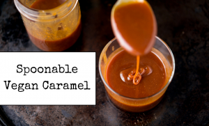 Spoonable Vegan Caramel